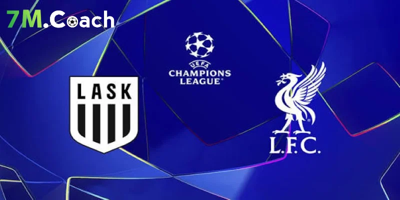 Thông tin trận đấu LASK Linz vs Liverpool