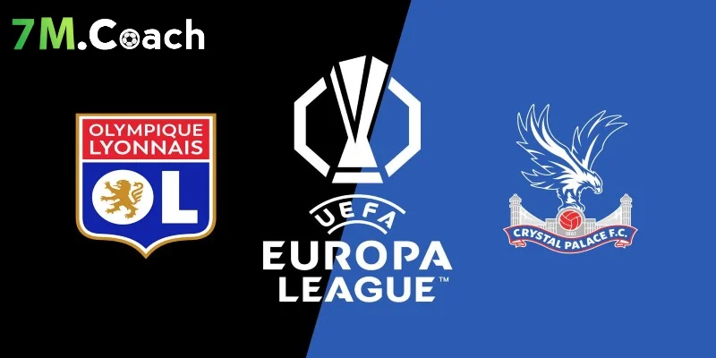 Thông tin trận đấu Lyon vs Crystal Palace